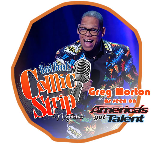 Greg morton as seen on americas got talent at bart reed's comic strip
